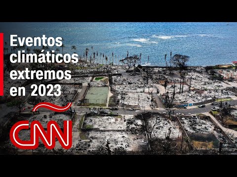 2023: el año que nos recordó que el cambio climático está aquí