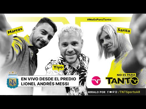 🔴 EN VIVO: ESPECIAL DESDE EL PREDIO LIONEL ANDRÉS MESSI – ARGENTINA PATEA | #NoEsParaTanto 🔴 EN VIVO: ESPECIAL DESDE EL PREDIO LIONEL ANDRÉS MESSI – ARGENTINA PATEA | #NoEsParaTanto