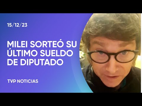 Javier Milei sorteÃ³ su Ãºltima dieta como diputado y reivindiÃ³ el «ajuste hiperortodoxo»
