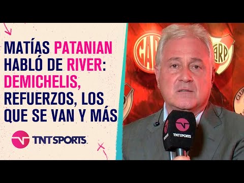 Matías Patanian, vicepresidente de #River, habló de #Demichelis, lo refuerzos, lo que se van y más Matías Patanian, vicepresidente de #River, habló de #Demichelis, lo refuerzos, lo que se van y más