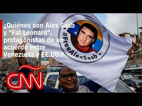 ¿Quiénes son Alex Saab y «Fat Leonard», protagonistas de un acuerdo entre Venezuela y EE.UU.?