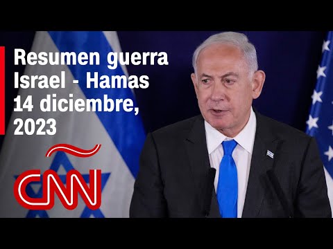Resumen en video de la guerra Israel – Hamas: noticias del 14 de diciembre de 2023