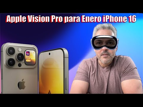 Apple Vision Pro para finales de Enero, iPhone 16 Super cámara Apple Vision Pro para finales de Enero, iPhone 16 Super cámara