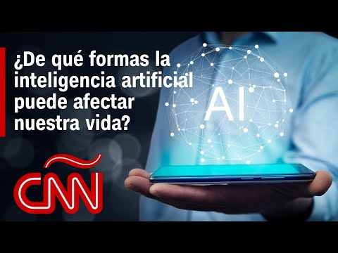 ¿De qué formas la inteligencia artificial puede afectar nuestra vida