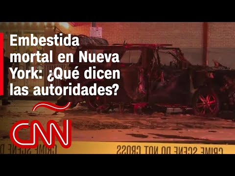 Embestida mortal en Nueva York: ¿Qué versión tienen las autoridades?