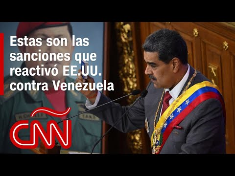 Estas son las sanciones que reactivó Estados Unidos contra Venezuela Estas son las sanciones que reactivó Estados Unidos contra Venezuela