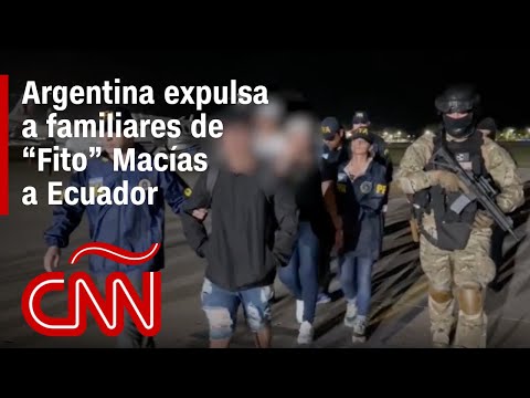 Familia de “Fito” Macías: así fue el operativo en Argentina para detenerla y deportarla a Ecuador Familia de “Fito” Macías: así fue el operativo en Argentina para detenerla y deportarla a Ecuador