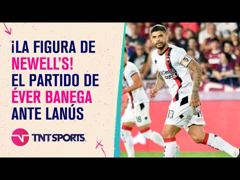 ¡La figura de #Newell’s! ✨ El partido de Éver #Banega ante #Lanús ¡La figura de #Newell’s! ✨ El partido de Éver #Banega ante #Lanús