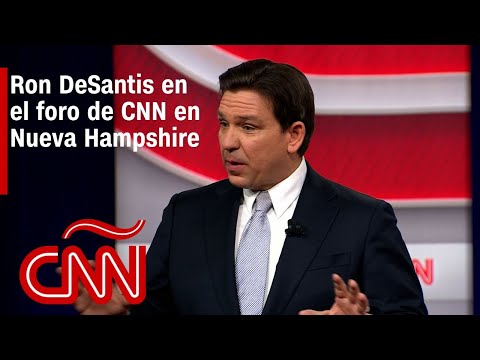 Los puntos claves del foro de CNN con Ron DeSantis en Nueva Hampshire Los puntos claves del foro de CNN con Ron DeSantis en Nueva Hampshire
