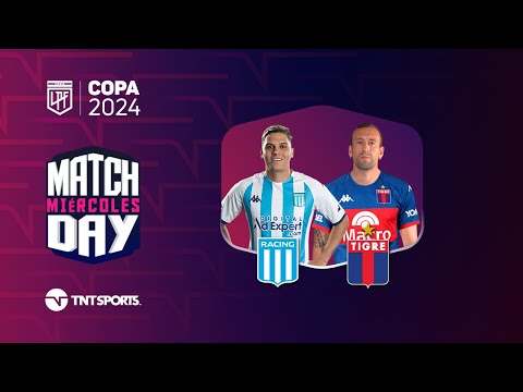 Matchday EN VIVO – Racing vs. Tigre – Fecha 2 Copa de la Liga 2024