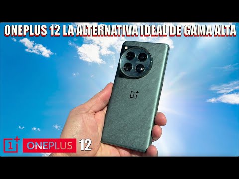 ONEPLUS 12 LA ALTERNATIVA IDEAL DE GAMA ALTA REVIEW ONEPLUS 12 LA ALTERNATIVA IDEAL DE GAMA ALTA REVIEW