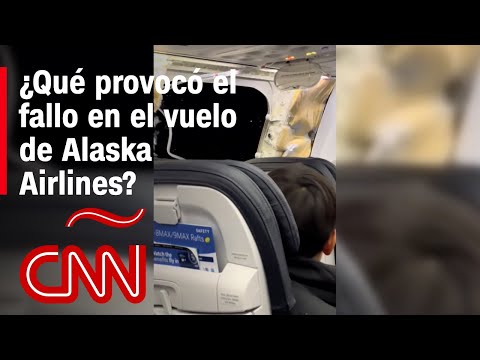 ¿Por qué se desprendió una parte del avión de Alaska Airlines? ¿Por qué se desprendió una parte del avión de Alaska Airlines?