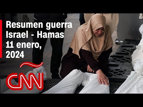 Resumen en video de la guerra Israel – Hamas: noticias del 11 de enero de 2024