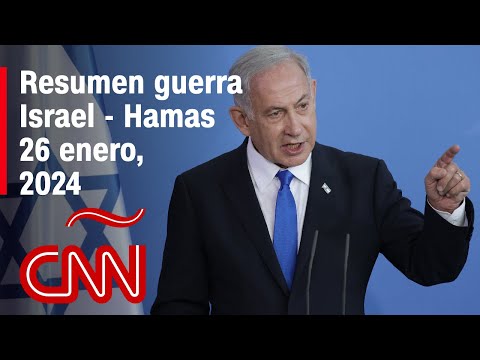 Resumen en video de la guerra Israel – Hamas: noticias del 26 de enero de 2024