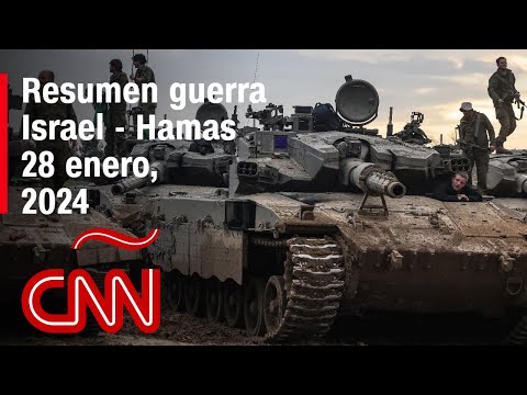 Resumen en video de la guerra Israel – Hamas: noticias del 28 de enero de 2024 Resumen en video de la guerra Israel – Hamas: noticias del 28 de enero de 2024