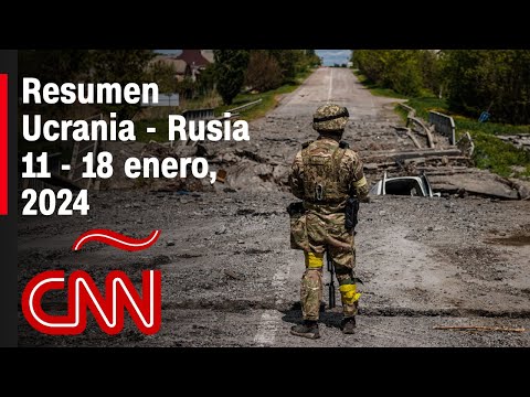 Resumen en video de la guerra Ucrania – Rusia: noticias de la semana 11 – 18 de enero de 2024 Resumen en video de la guerra Ucrania – Rusia: noticias de la semana 11 – 18 de enero de 2024