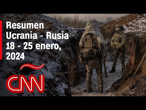 Resumen en video de la guerra Ucrania – Rusia: noticias de la semana 18 – 25 de enero de 2024