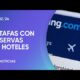 Alertan por estafas con reservas de hoteles