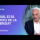 Cambios en el esquema de subsidios energÃ©ticos y aumento de los combustibles