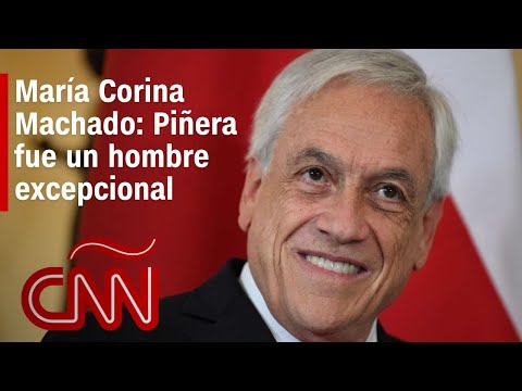 Corina Machado habló con Piñera poco antes de su muerte y dice que fue un hombre “excepcional”