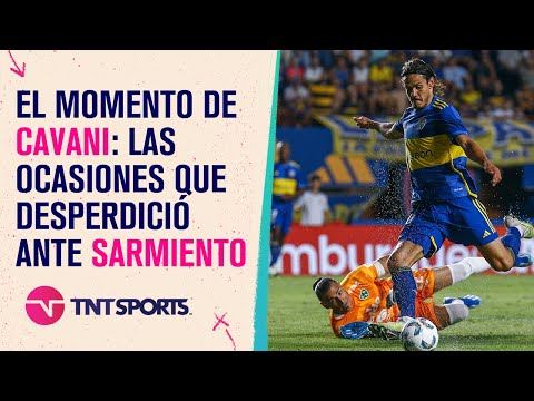 El momento de Cavani en Boca: las chances de gol que desperdició ante Sarmiento El momento de Cavani en Boca: las chances de gol que desperdició ante Sarmiento