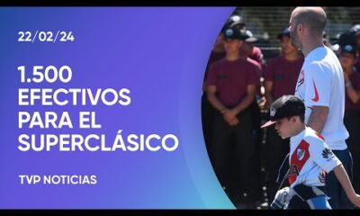 El SuperclÃ¡sico serÃ¡ custodiado por 1.500 efectivos