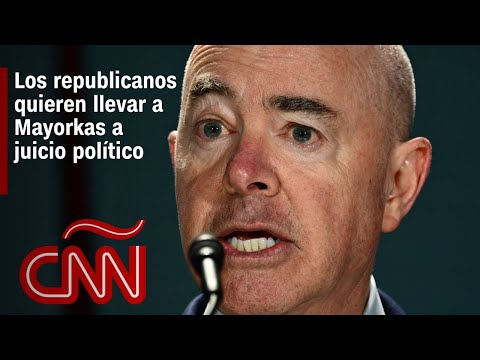 Los republicanos quieren llevar a Mayorkas a juicio político
