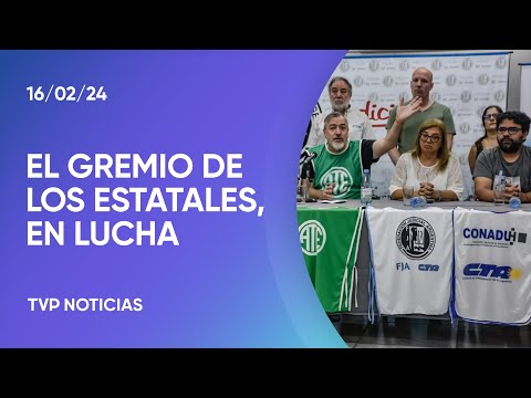 Los sindicatos estatales definieron una jornada nacional de lucha para la última semana de febrero Los sindicatos estatales definieron una jornada nacional de lucha para la última semana de febrero