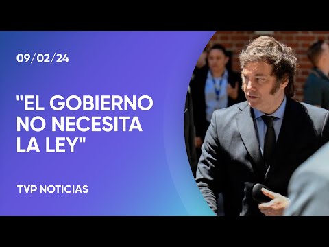 Milei: «El Gobierno no necesita la ley, los argentinos la necesitan. Y la vamos a conseguir»