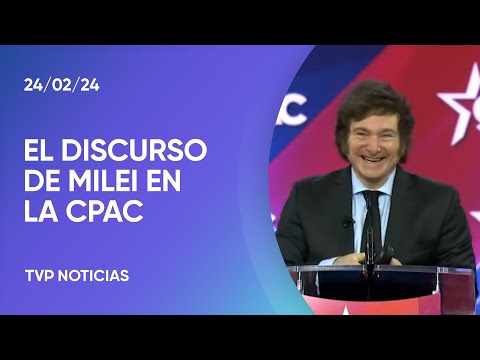 Milei, en la CPAC: «No dejen avanzar al socialismo»