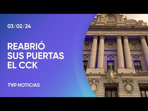 Reabrió sus pertas el CCK Reabrió sus pertas el CCK