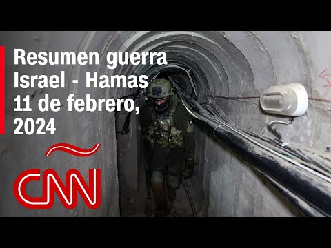 Resumen en video de la guerra Israel – Hamas: noticias del 11 de febrero de 2024 Resumen en video de la guerra Israel – Hamas: noticias del 11 de febrero de 2024
