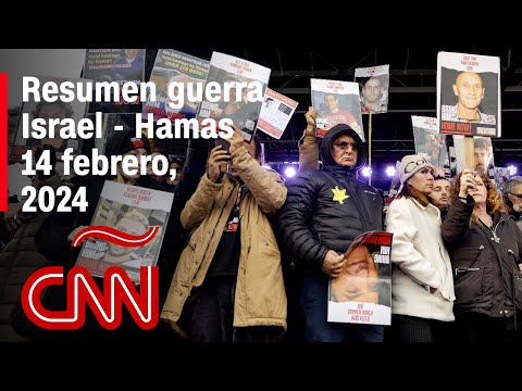 Resumen en video de la guerra Israel – Hamas: noticias del 14 de febrero de 2024 Resumen en video de la guerra Israel – Hamas: noticias del 14 de febrero de 2024