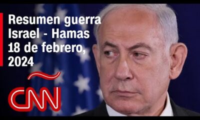 Resumen en video de la guerra Israel – Hamas: noticias del 18 de febrero de 2024