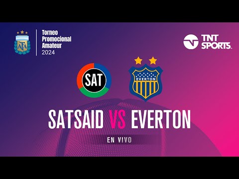 Satsaid vs. Everton EN VIVO – Fecha 1 Torneo Promocional Amateur 2024