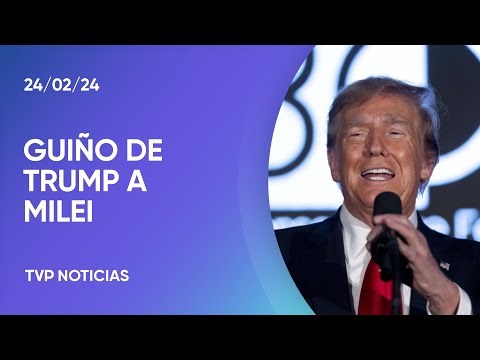 Trump elogiÃ³ a Milei en la Cumbre Conservadora en Washington