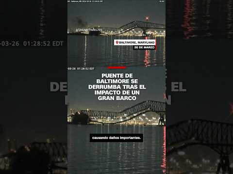 Así se derrumbó un puente de #Baltimore tras ser impactado por un gran barco