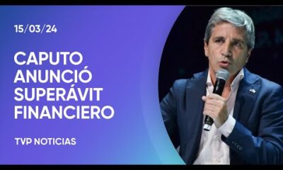 Caputo anunciÃ³ superÃ¡vit financiero en febrero