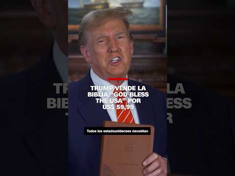 Donald Trump revela que está vendiendo biblias