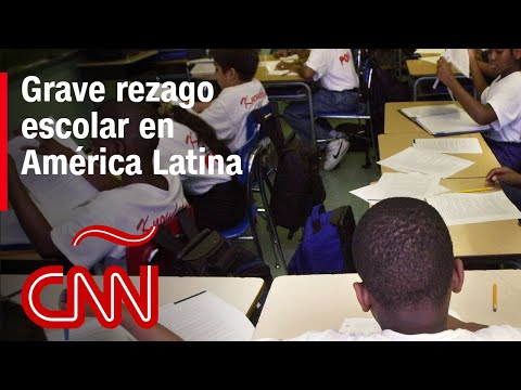 Grave rezago escolar en América Latina Grave rezago escolar en América Latina