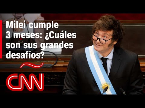 Javier Milei cumple 3 meses como presidente de Argentina: ¿Qué desafíos tiene por delante? Javier Milei cumple 3 meses como presidente de Argentina: ¿Qué desafíos tiene por delante?