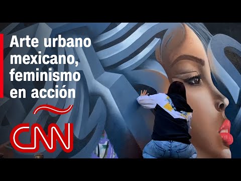 Mujeres en las calles: arte urbano mexicano, feminismo en acción Mujeres en las calles: arte urbano mexicano, feminismo en acción