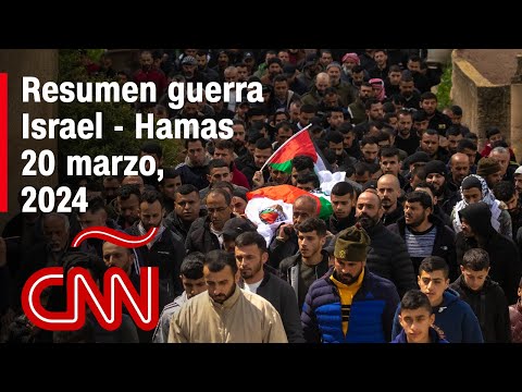 Resumen en video de la guerra Israel – Hamas: noticias del 20 de marzo de 2024
