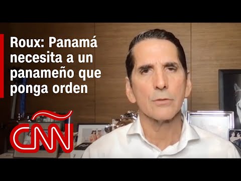 Roux: Panamá no necesita a un salvadoreño, necesita a un panameño que ponga orden en el país Roux: Panamá no necesita a un salvadoreño, necesita a un panameño que ponga orden en el país