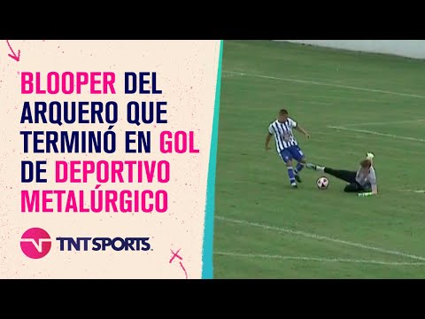 Tremendo blooper del arquero que terminó en gol de Deportivo Metalúrgico