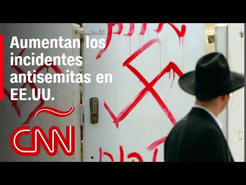 Aumentan los incidentes antisemitas en EE.UU.,según informe