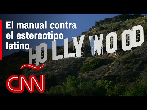 Crean un manual que busca eliminar el estereotipo latino en Hollywood Crean un manual que busca eliminar el estereotipo latino en Hollywood