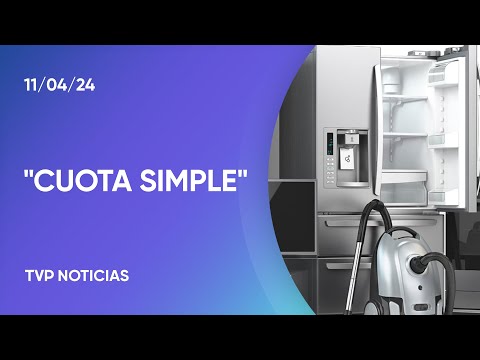 “Cuota simple”, también para electrodomésticos “Cuota simple”, también para electrodomésticos