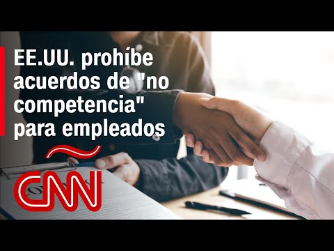EE.UU. prohíbe a los empleadores imponer contratos con cláusulas de no competencia EE.UU. prohíbe a los empleadores imponer contratos con cláusulas de no competencia