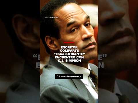Escritor comparte “escalofriante” encuentro con O.J. Simpson Escritor comparte “escalofriante” encuentro con O.J. Simpson